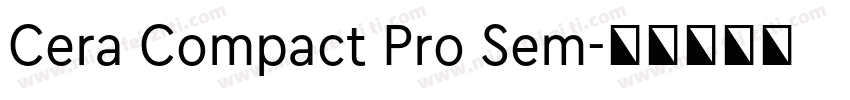 Cera Compact Pro Sem字体转换